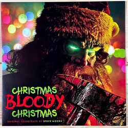 Steve Moore (3) Christmas Bloody Christmas (Original Motion Picture Soundtrack)