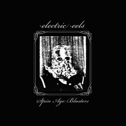 Electric Eels Spin Age Blasters  SPLATTER VINYL LP