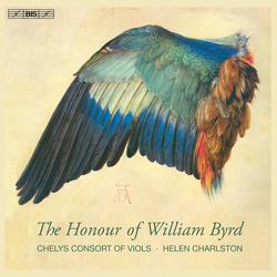 Chelys Consort Of Viols / Helen Charlston The Honour Of William Byrd SACD
