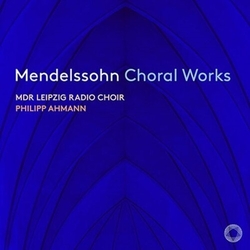 Mendelssohn Mdr Leipzig Radio Choir Choral Works SACD