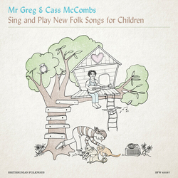 Mr. Greg & Cass Mccombs Mr. Greg & Cass Mccombs Sing & Play New Folk Songs VINYL LP