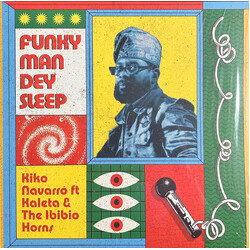 Kiko Navarro / Kaleta / The Ibibio Horns Funky Man Dey Sleep Vinyl