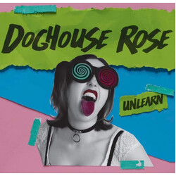 Doghouse Rose Unlearn VINYL LP