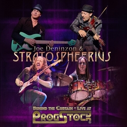 Joe Deninzon Stratospheerius Behind The Curtain Live At Progstock CD