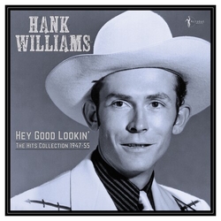 Hank Williams Hey Good Lookin The Hits 1949-53 VINYL LP