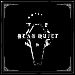 Dead Quiet IV VINYL LP