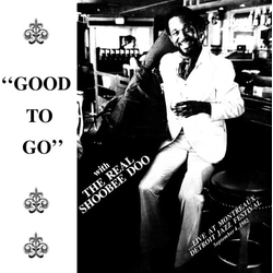 Real Shoobeedoo Good To Go VINYL LP