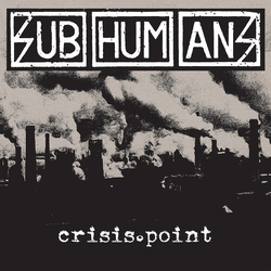 Subhumans Crisis Point  WHITE VINYL LP