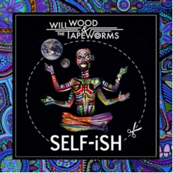 Wood,Will & The Tape Worms Self-Ish vinyl LP