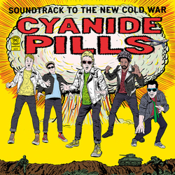 Cyanide Pills Soundtrack To The New Cold War VINYL LP