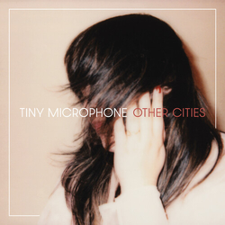 Tiny Microphone Other Cities VINYL LP
