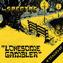Spectre Lonesome Gambler VINYL LP