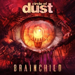 Circle Of Dust Brainchild VINYL LP