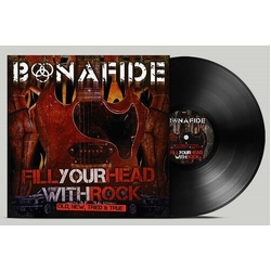 Bonafide Fill Your Head With Rock - Old New Tried & True VINYL LP