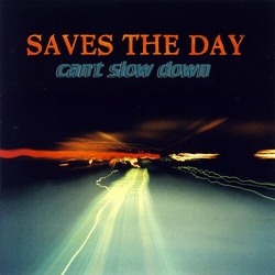 Saves The Day Cant Slow Down vinyl LP