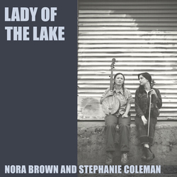 Brown,Nora Coleman,Stephanie Lady Of The Lake (Ltd) vinyl LP