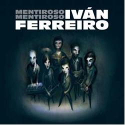 Ivan Ferreiro Mentiroso Mentiroso (Spa) vinyl LP