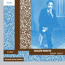 Ayalew Mesfin Che Belew (March Forward) vinyl LP