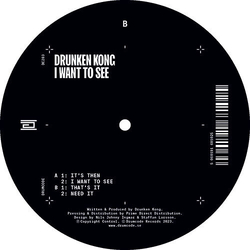 Drunken Kong I Want To See vinyl 12