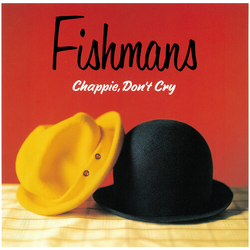 Fishmans Chappie Dont Cry (Rmst) VINYL LP