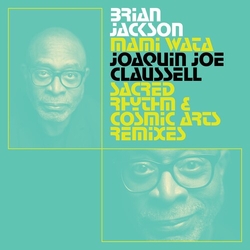 Brian Jackson Mami Wata - Joaquin Joe Claussell Sacred Rhythm vinyl LP