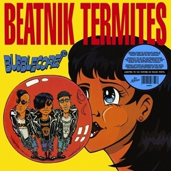Beatnik Termites Bubblecore VINYL LP