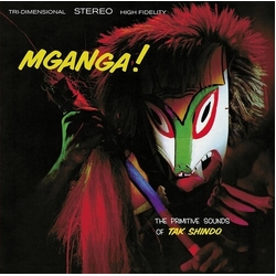 Tak Shindo Mganga (Primitive Sounds Of Tak Shindo) VINYL LP