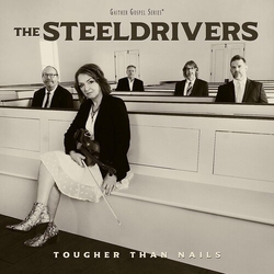 Steeldrivers Tougher Than Nails VINYL LP