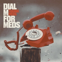 Taking Meds Dial M For Meds VINYL LP