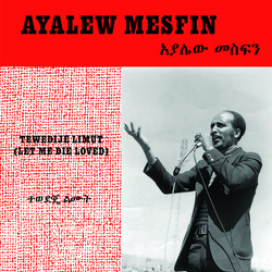 Ayalew Mesfin Tewedije Limut (Let Me Die Loved) (W Book) vinyl LP