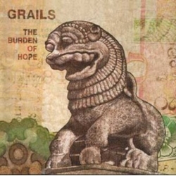 Grails Burden Of Hope vinyl LP