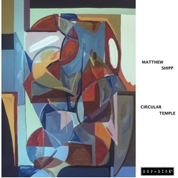 Matthew Shipp Circular Temple vinyl LP