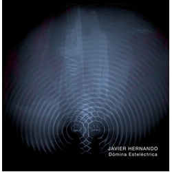 Javier Hernando Domina Estelectrica vinyl LP