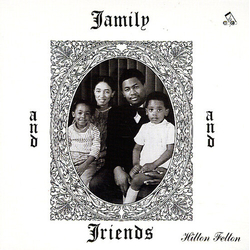 Hilton Felton Family & Friends (Rmst)  VINYL LP