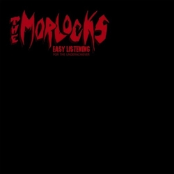 Morlocks Easy Listening For The Underachiever vinyl LP