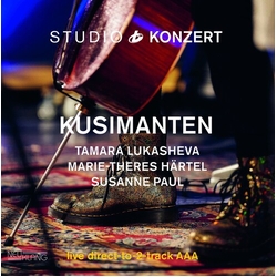 Kusimanten Lukasheva,Tamara Hartel,Marie-There Studio Konzert vinyl LP