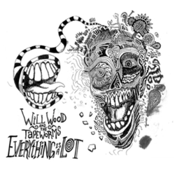 Wood,Will & The Tape Worms Everything Is A Lot vinyl LP