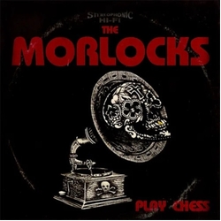 Morlocks Play Chess (Can) vinyl LP