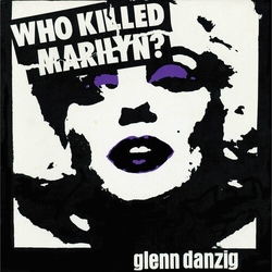 Glenn Danzig Who Killed Marilyn - White Purple Black Splatter vinyl LP