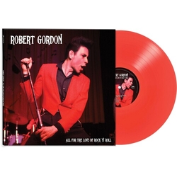 Robert Gordon All For The Love Of Rock N Roll - Red (Colv) vinyl LP