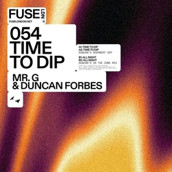 Mr. G & Duncan Forbes Time To Dip vinyl 12