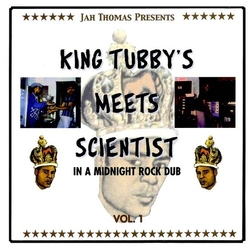 Thomas,Jah Presents King Tubbys Meets Scientist In A Midnight Rock Dub 1 vinyl LP