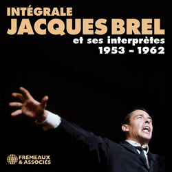 Jacques Brel Integrale Jacques Brel Et Ses Interprutes 1953-196 CD