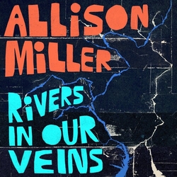 Allison Miller Rivers In Our Veins vinyl LP