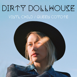 Dirty Dollhouse VINYL Child Queen Coyote (Trq) (Rmst) VINYL LP