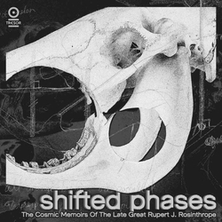 Shifted Phases Cosmic Memoirs Of Late Great Rupert J Rosinthrope vinyl LP