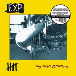 F.Y.P. My Man Grumpy VINYL LP