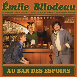 Emile Bilodeau Au Bar Des Espoirs (Can) vinyl LP