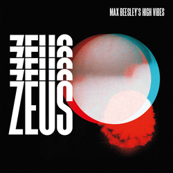 Max Beesleys High Vibes Zeus VINYL LP