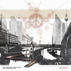 Zentaskai Architecture Of The Mind (Can) vinyl LP